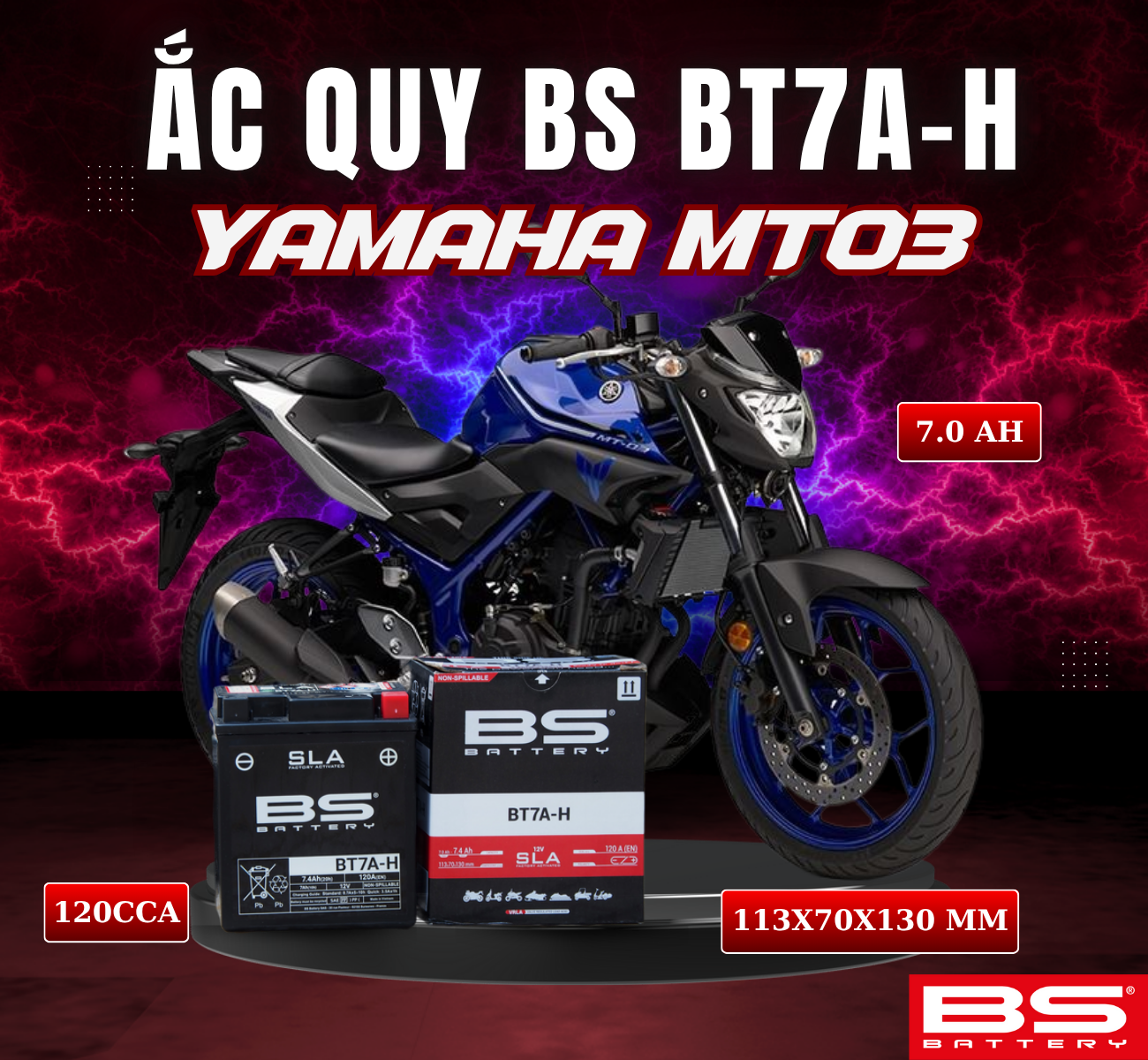 BÌNH ẮC QUY BS BT7A-H 120CCA YAMAHA MT03 (113x70x130 mm)