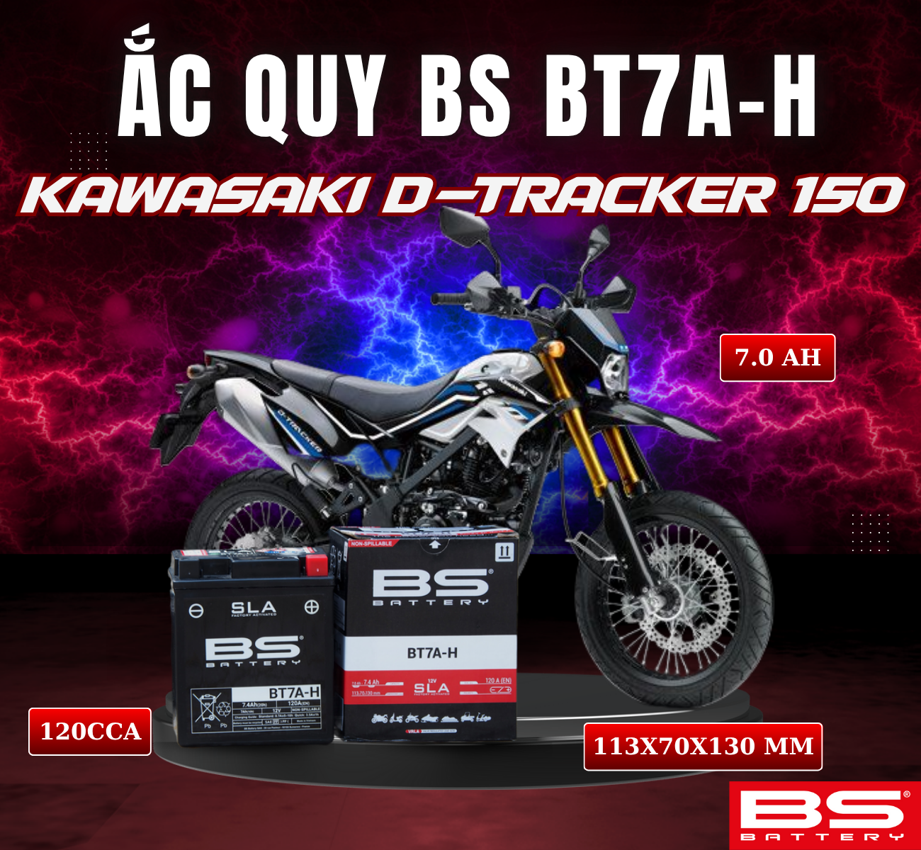 BÌNH ẮC QUY BS BT7A-H 120CCA KAWASAKI D-TRACKER 150 (113x70x130 mm)