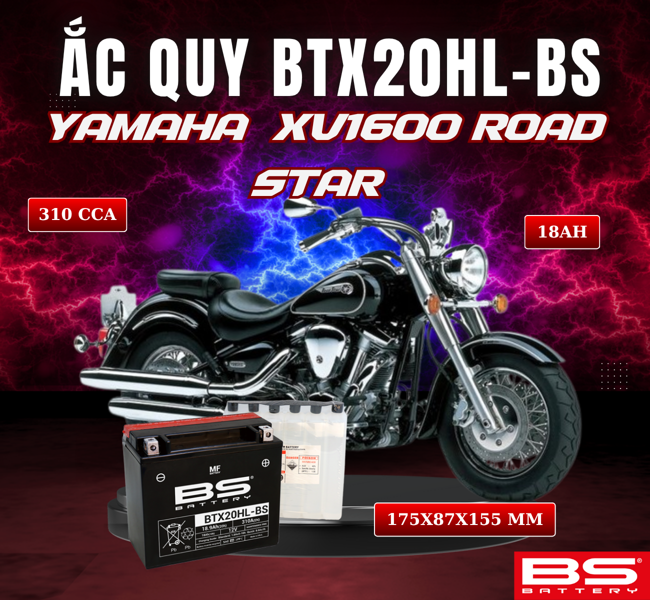 BÌNH ẮC QUY BS BTX20HL-BS 310CCA YAMAHA VX1600 ROAD STAR (175x87x155 mm)