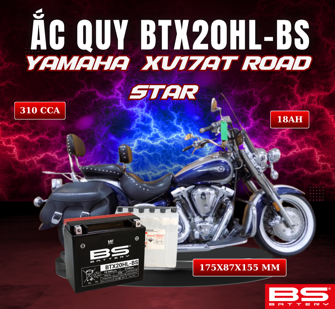 BÌNH ẮC QUY BS BTX20HL-BS 310CCA YAMAHA VX17AT ROAD STAR (175x87x155 mm)
