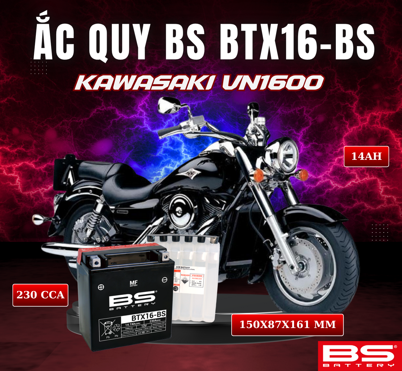 BÌNH ẮC QUY BS BTX16-BS 230CCA KAWASAKI VN1600-B VULCAN MEAN STREAK (150x 87x 161mm)