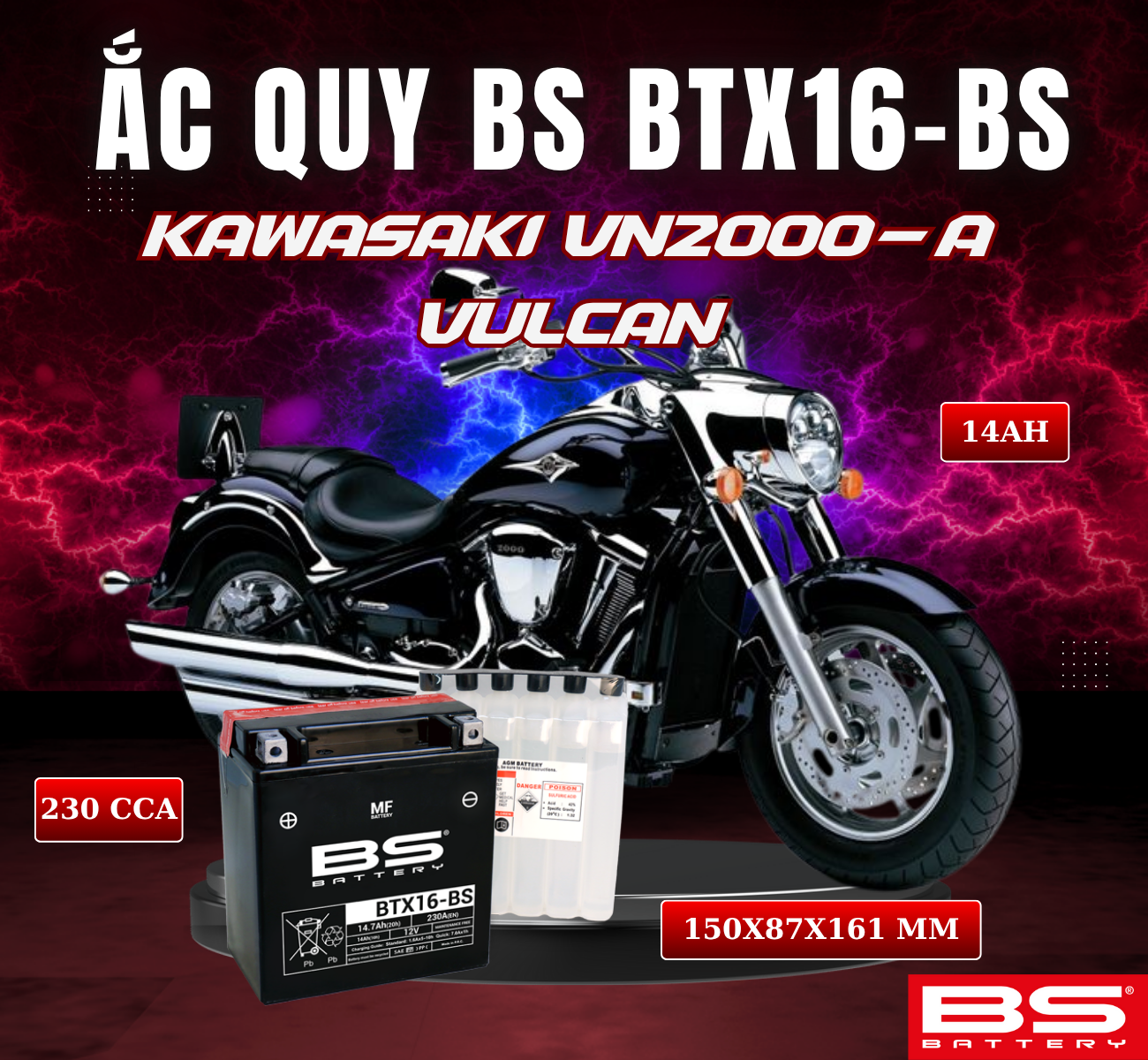 BÌNH ẮC QUY BS BTX16-BS 230CCA KAWASAKI VN2000-A VULCAN (150x 87x 161mm)