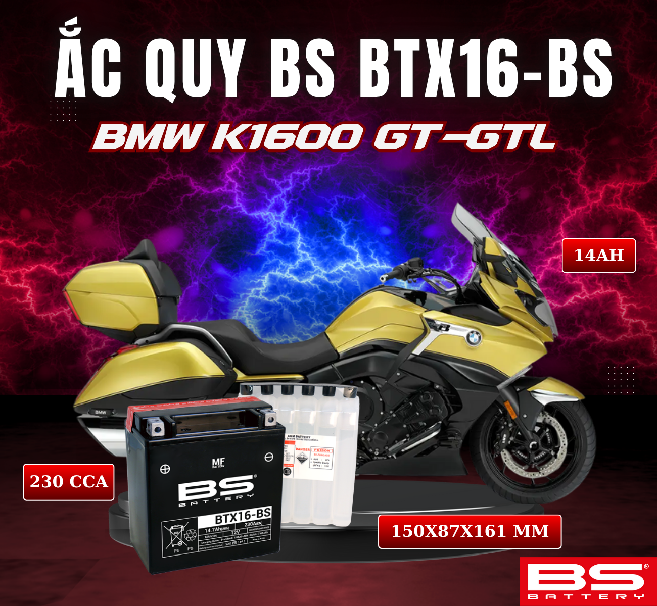 BÌNH ẮC QUY BS BTX16-BS 230CCA BMW K1600 GTL (150x 87x 161mm)